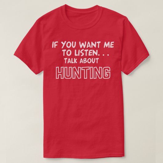 Talk About Hunting T-shirt (Design voorkant)