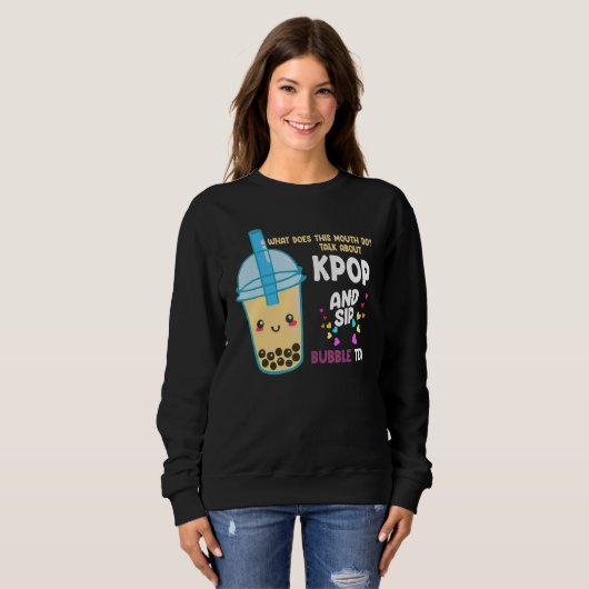 talk about kpop and sip bubble tea Kpop merch Trui (Voorkant volledig)