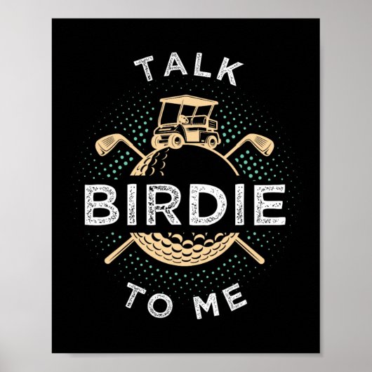 Talk Birdie To Me Funny Golf Player Pun Golfer Poster (Voorkant)