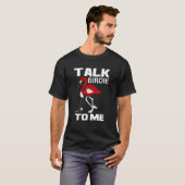 Talk Birdie To Me Love Golf T-shirt (Voorkant volledig)