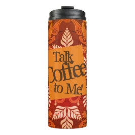 Talk Coffee To Me! Vintage Art  Thermosbeker