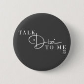 Talk Dizi Script Grey Button (Voorkant)