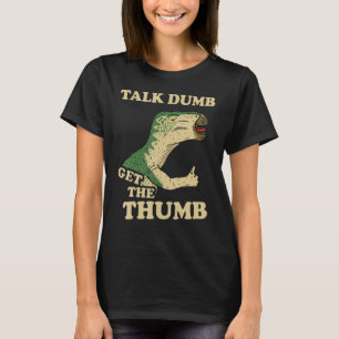 Talk Dumb haal de duim duim T-shirt