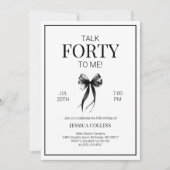 Talk Forty to Me Elegant Bow 40e verjaardagsfeestj Kaart (Voorkant)