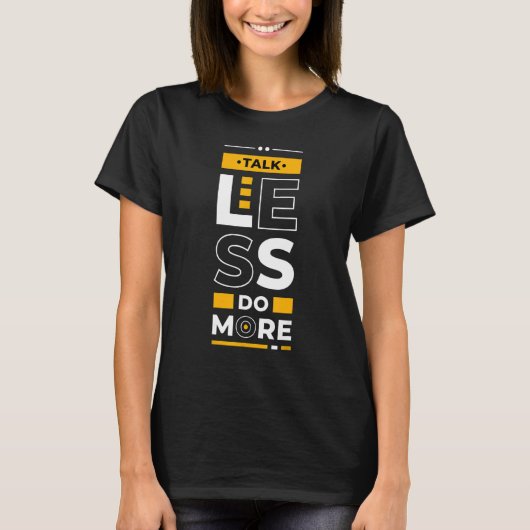 Talk Less Do More Young Entrepreneur Inspirationa T-shirt (Voorkant)