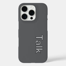 TALK Logo Gray iPhone 16 Pro Hoesje