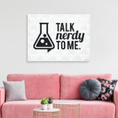 Talk Nerdy Canvas Afdruk (Insitu (Woonkamer))