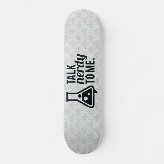 Talk Nerdy Skateboard (Voorkant)
