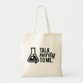 Talk Nerdy Tote Bag (Voorkant)