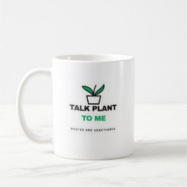 Talk Plant To Me Funny Plant Lover Mug Koffiemok