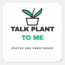 Talk Plant To Me Funny Plant Sticker