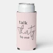 Talk Thirty to Me 30e foto verjaardagsfeestje Seltzer Blikjeskoeler (Seltzer Voorkant)