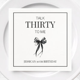 Talk Thirty to Me Black Bow 30e verjaardagsfeestje Servet