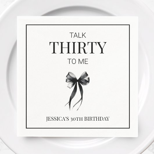 Talk Thirty to Me Black Bow 30e verjaardagsfeestje Servet