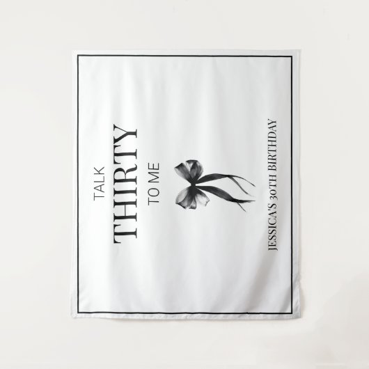 Talk Thirty to Me Black Bow 30e verjaardagsfeestje Wandkleed (Voorkant)