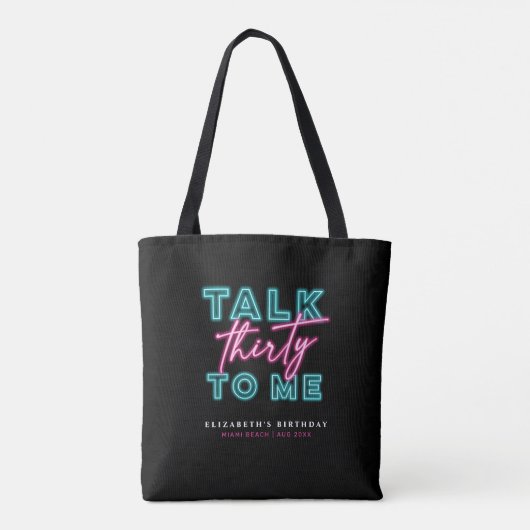 Talk Thirty To Me Dirty 30 Neon Blue & Pin Tote Bag (Achterkant)
