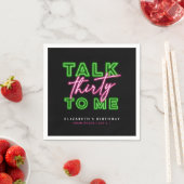 Talk Thirty To Me Dirty 30 Neon Groen & Roze Servet (Insitu)