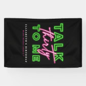 Talk Thirty To Me Dirty 30 Neon Groen & Roze Spandoek (Horizontaal)