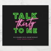 Talk Thirty To Me Dirty 30 Neon Groen & Roze Sparkling Wijnetiket (Enkel label)