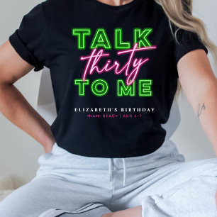 Talk Thirty To Me Dirty 30 Neon Groen & Roze T-shirt