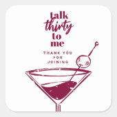 Talk Thirty to Me Martini 30ste verjaardagsfeestje Vierkante Sticker (Voorkant)