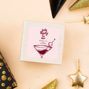 Talk Thirty to Me Martini 30ste verjaardagsfeestje Vierkante Sticker