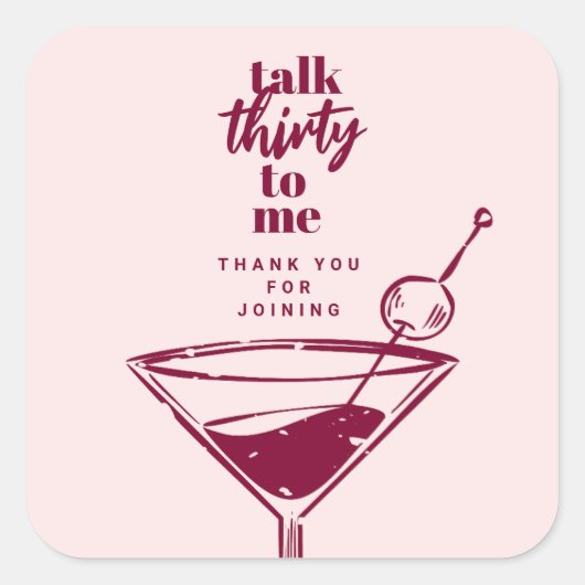 Talk Thirty to Me Martini 30ste verjaardagsfeestje Vierkante Sticker (Voorkant)