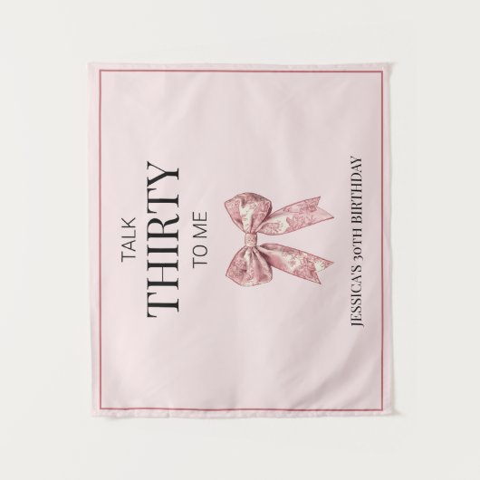 Talk Thirty to Me Pink Bow 30ste verjaardagsfeestj Wandkleed (Voorkant)