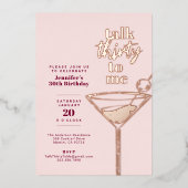 Talk Thirty to Me Verjaardag Cocktail Party Pink Folie Uitnodiging (Voorkant)