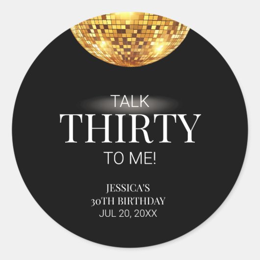 Talk Thirty to Me Zwart en Goud 30e verjaardag Ronde Sticker (Voorkant)