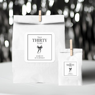 Talk Thirty to Me Zwart-wit 30ste verjaardag Vierkante Sticker