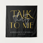 Talk To Me Thirty Birthday Celebration Wall Wandkleed (Voorkant)