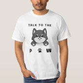 Talk To The Paw T-shirt (Voorkant)