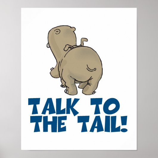Talk to the Tail Hippo Poster (Voorkant)