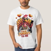 Talk Turkey to Me – Funny Cool Turkey Thanksgiving T-shirt (Voorkant)