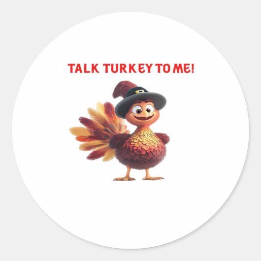 Talk Turkey To Me Funny Thanksgiving Design Classi Ronde Sticker (Voorkant)