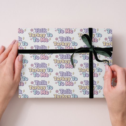 Talk Turkey To Me Wrapping Paper Cadeaupapier