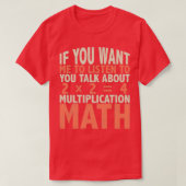 Talk with me about multiplication math t-shirt (Design voorkant)
