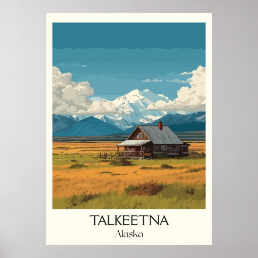 Talkeetna Alaska Cabin Mountain Landscape Poster (Voorkant)
