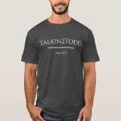 Talkin2Todd Shirt - Vrijdag (Voorkant)