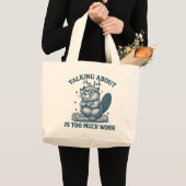 Talking About My Job Is Too Much Work Tote Bag – F (Voorkant (product))