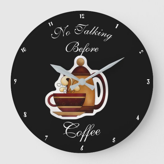Talking Before Coffee Humorous Clock 1 Grote Klok (Voorkant)