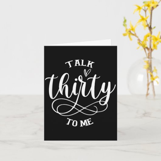 Talking Thirty To Me Funny 30 Years Old 30th Birth Kaart (Gele Bloem)