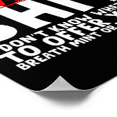 Talks So Much Needs A Breath Mint Or Toilet Paper  Poster (Hoek)