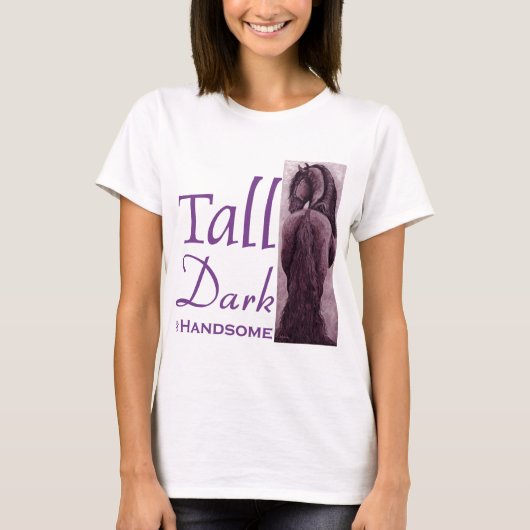Tall Dark & Handsome - Friesian Horse T-shirt (Voorkant)