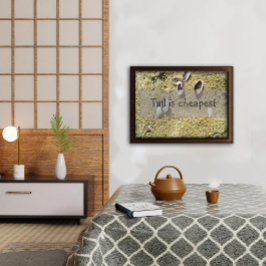 Tall is het goedkoopste gezegde poster