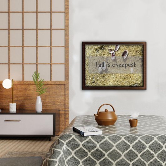 Tall is het goedkoopste gezegde poster