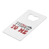 Tall Murder voor mij Creditkaart Flessenopener (Achterkant Gekanteld)