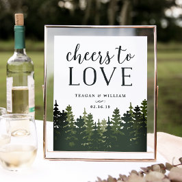 Tall Pines | Cheers to Love Wedding Bar Sign Poster