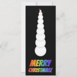 Tall Snowman   "MERRY CHRISTMAS!" in regenboogteks Kaart<br><div class="desc">Dit gekke ontwerp van het wenskaart van Kerstmis kenmerkt het bericht "MERRY CHRISTMAS!" met letters met een verloop van het regenboogspectrum. Aan de voorzijde is ook een afbeelding van een zeer hoge sneeuwpop afgebeeld. De rug kenmerkt een klantgericht bericht.</div>